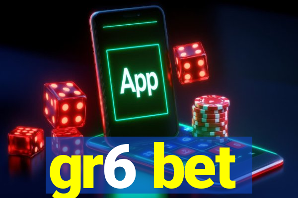 gr6 bet